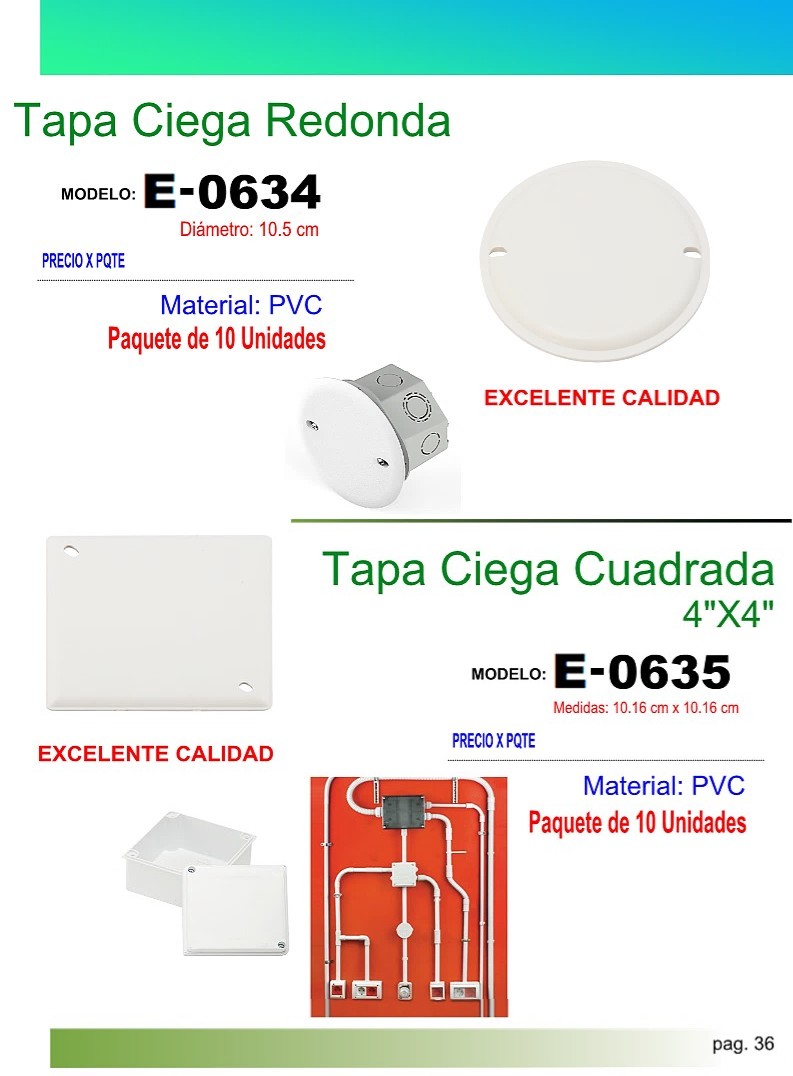 TAPA CIEGA 4X 4  PVC CONDUIT (PAQ 1