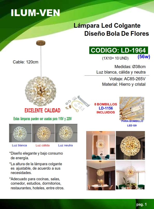 LAMP COLG 1,2MT FORMA BOLA FLORES 56W - 3 TONOS - 85-265V - 