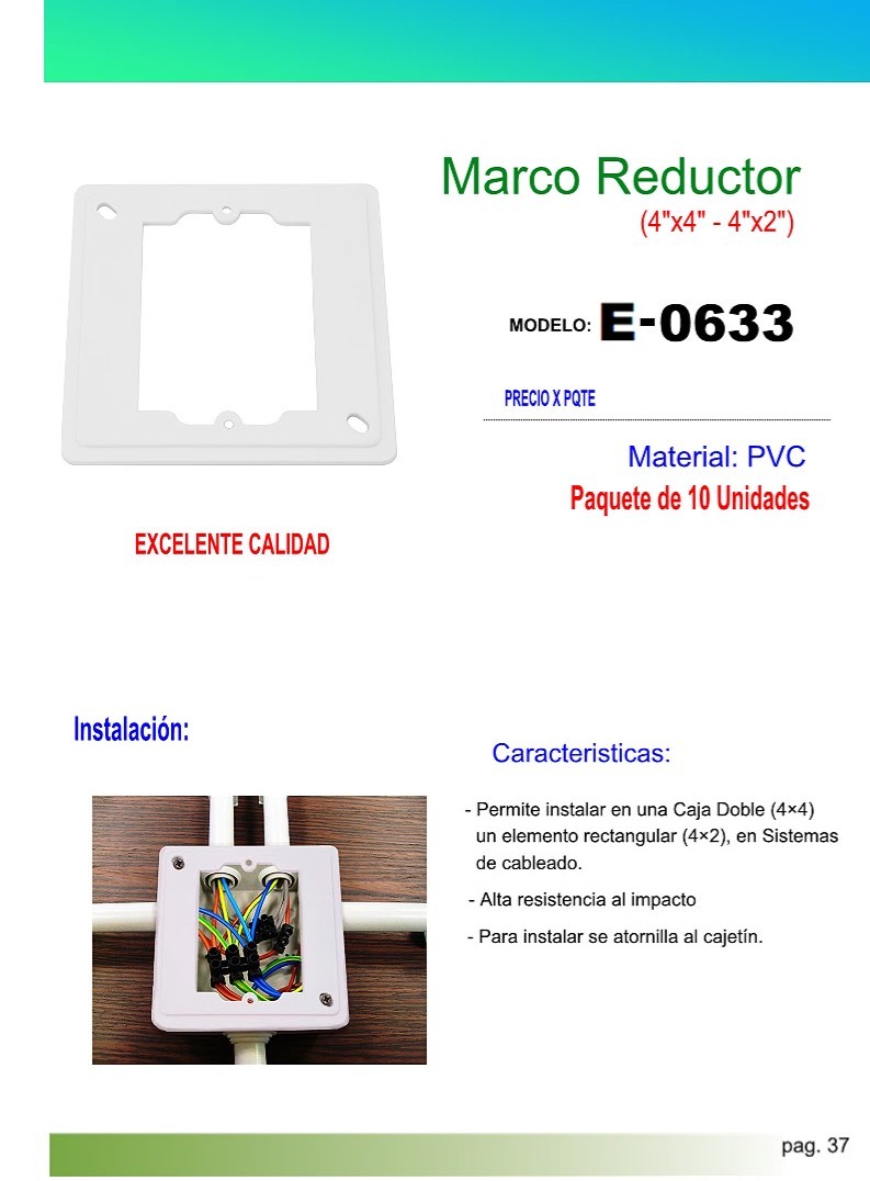 MARCO REDUCTOR PVC (4x 4 - 4x 2)