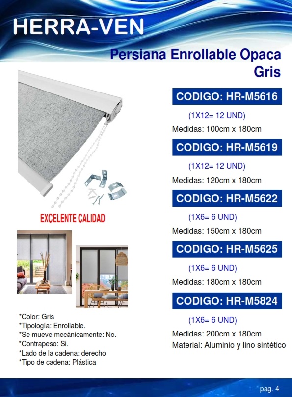 PERSIANA ENRROLL - OPACA GRIS  - 2 X 1,80 MTS - ALUM Y LINO 