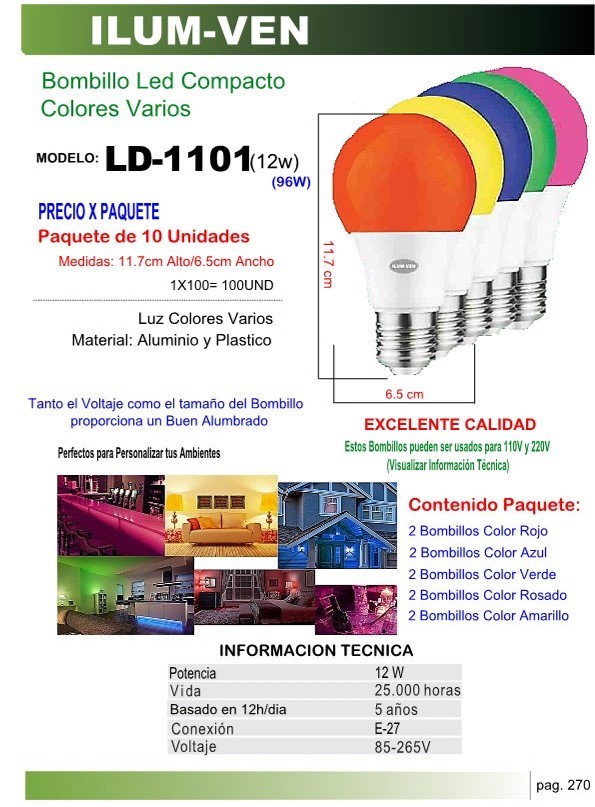BOMBILLO LED COMPACTO COLORES 85-265V - 10UND