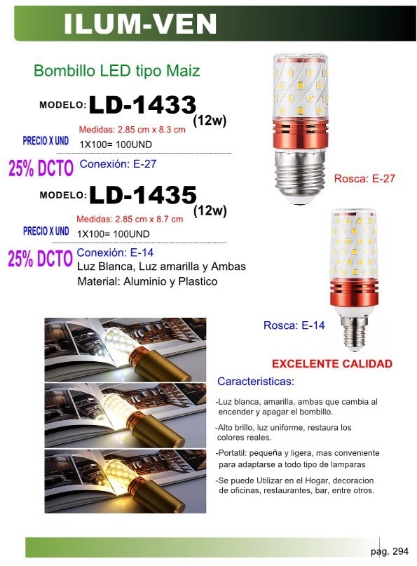 BOMB LED T/MAIZ 12W - 3COLORES E27