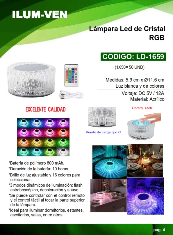 LAMP TACTIL RGB - 6500K - 11,6X5,9CM 5V-12A - 800mah - ACRIL
