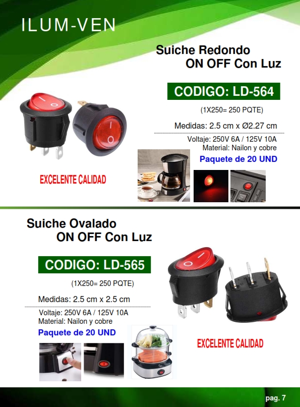 SWITCH OVAL C/PILOTO ROJO (6-10AMP) (PQ 20UND)