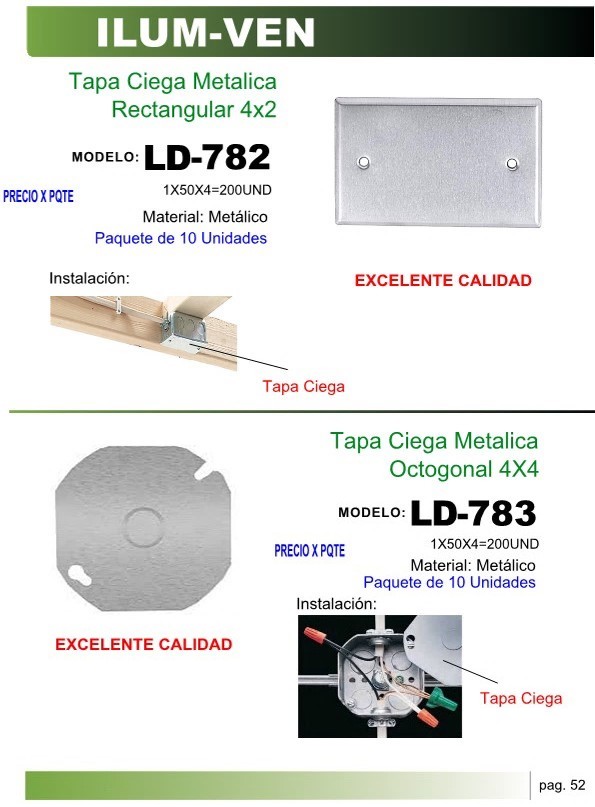 Tapa CIEGA OCTOG METAL - 10UND